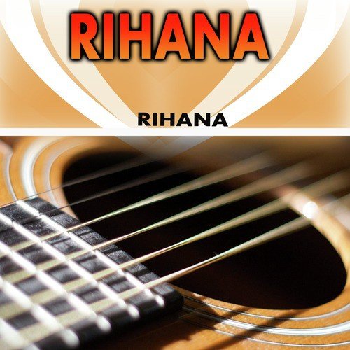 Rihana Songs MP3 Download